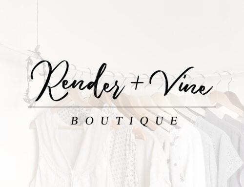 Render and Vine Boutique